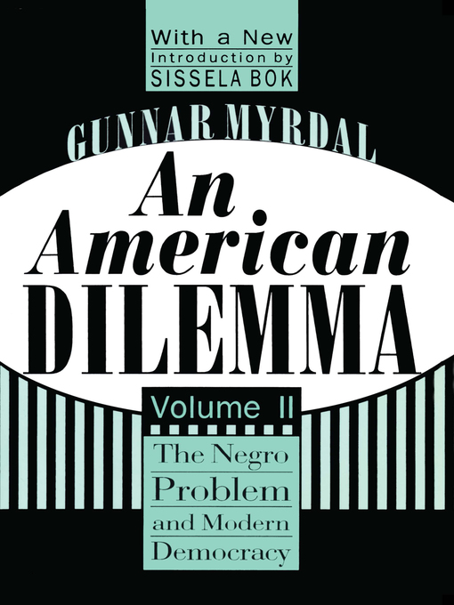 Title details for An American Dilemma by Gunnar Myrdal - Available